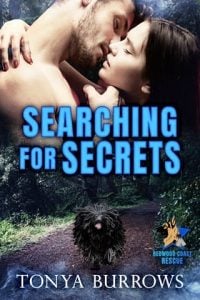 Searching for Secrets (Redwood Coast Rescue #8) by Tonya Burrows EPUB & PDF