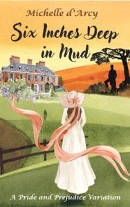 Six Inches Deep in Mud by Michelle D’Arcy EPUB & PDF