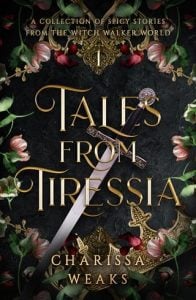 Tales from Tiressia by Charissa Weaks EPUB & PDF