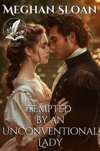 Tempted By an Unconventional Lady by Meghan Sloan EPUB & PDF