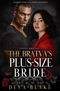 The Bratva’s Plus-Size Bride by Deva Blake EPUB & PDF