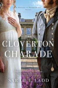 The Cloverton Charade by Sarah E. Ladd EPUB & PDF