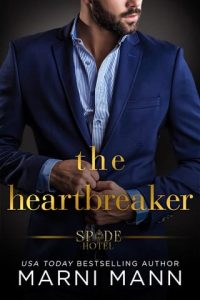 The Heartbreaker (Spade Hotel #4) by Marni Mann EPUB & PDF