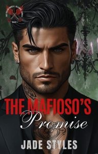 The Mafioso’s Promise by Jade Styles EPUB & PDF