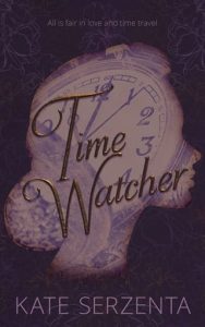 Time Watcher by Kate Serzenta EPUB & PDF