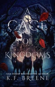 A Cage of Kingdoms (Deliciously Dark Fairytales: Red Riding Hood #2) by K.F Breene EPUB & PDF