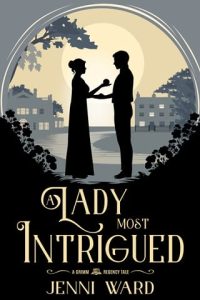 A Lady Most Intrigued by Jenni Ward EPUB & PDF