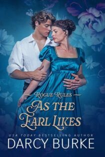 As the Earl Likes by Darcy Burke EPUB & PDF