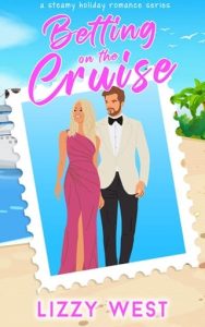 Betting On the Cruise by Lizzy West EPUB & PDF