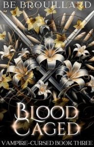 Blood Caged (Vampire-Cursed #3) by BE Brouillard EPUB & PDF