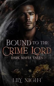 Bound to the Crime Lord by Lily Night EPUB & PDF