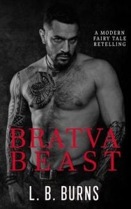 Bratva Beast (Bravikov Bratva #1) by L.B. Burns EPUB & PDF