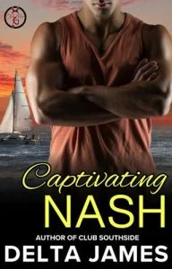 Captivating Nash by Delta James EPUB & PDF