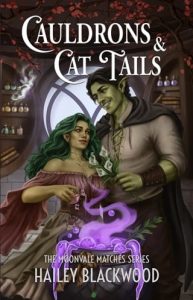 Cauldrons and Cat Tails by Hailey Blackwood EPUB & PDF