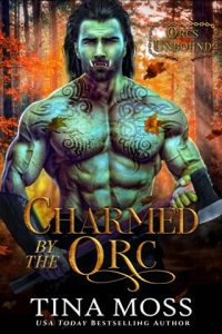 Charmed By the Orc by Tina Moss EPUB & PDF