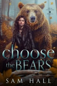 Choose the Bears by Sam Hall EPUB & PDF