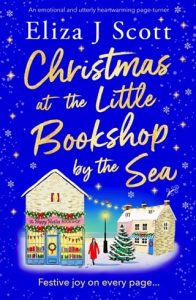 Christmas at the Little Bookshop (Micklewick Bay #4) by the Sea by Eliza J Scott EPUB & PDF