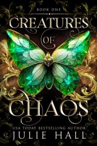 Creatures of Chaos by Julie Hall EPUB & PDF