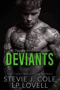 Deviants: The Dayton Series Boxset by Stevie J. Cole EPUB & PDF