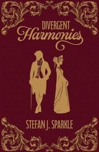 Divergent Harmonies (An Overture to a Happily Ever After #1) by Stefan Sparkle EPUB & PDF