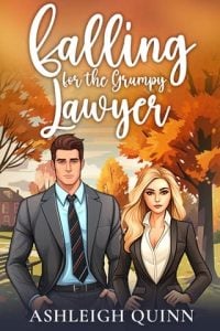 Falling for the Grumpy Lawyer by Ashleigh Quinn EPUB & PDF