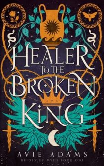 Healer to the Broken King by Avie Adams EPUB & PDF