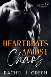 Heartbeats Amidst Chaos, Part 2 by Rachel J. Green EPUB & PDF