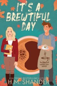 It’s a Brewtiful Day by H.M. Shander EPUB & PDF