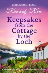 Keepsakes from the Cottage by the Loch by Kennedy Kerr EPUB & PDF