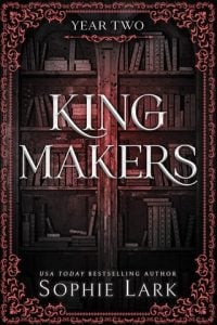 Kingmakers, Year Two by Sophie Lark EPUB & PDF