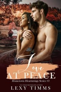 Love At Peace (Hometown Heartstrings #3) by Lexy Timms EPUB & PDF