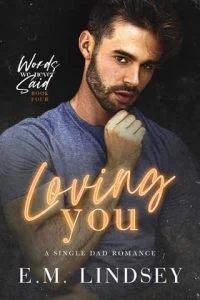 Loving You by E.M. Lindsey EPUB & PDF