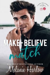 Make-Believe Match by Melanie Harlow EPUB & PDF