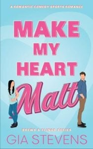 Make My Heart Malt (Brews and Flings #2) by Gia Stevens EPUB & PDF