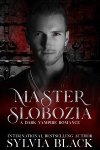 Master Slobozia by Sylvia Black EPUB & PDF