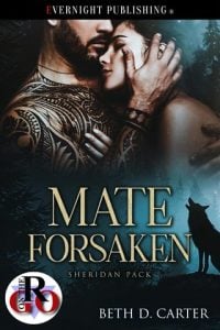 Mate Forsaken (Sheridan Pack #5) by Beth D. Carter EPUB & PDF