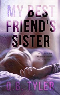 My Best Friend’s Sister by Q.B. Tyler EPUB & PDF