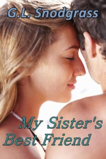 My Sister’s Best Friend (Best Friends 3) by G.L. Snodgrass EPUB & PDF