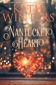 Nantucket Heart (Nantucket Sunset #11) by Katie Winters EPUB & PDF