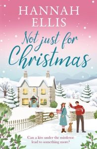 Not Just for Christmas by Hannah Ellis EPUB & PDF