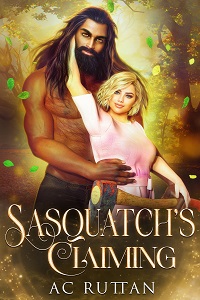 Sasquatch’s Claiming by AC Ruttan EPUB & PDF