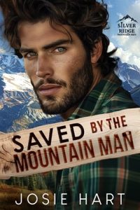 Saved By the Mountain Man by Josie Hart EPUB & PDF