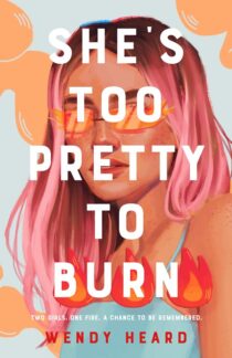 She’s Too Pretty to Burn by Wendy Heard EPUB & PDF