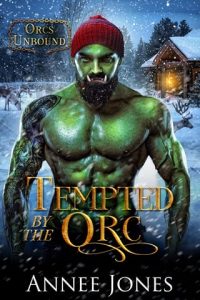 Tempted By the Orc by Annee Jones EPUB & PDF