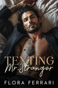 Texting Mr. Stranger by Flora Ferrari EPUB & PDF