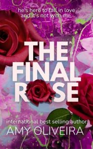 The Final Rose by Amy Oliveira EPUB & PDF