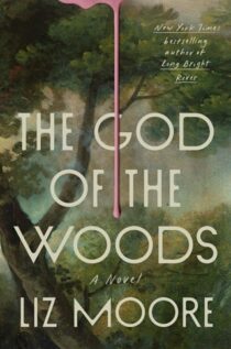 The God of the Woods by Liz Moore EPUB & PDF