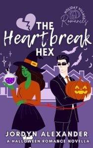 The Heartbreak Hex (Holiday Village Romances #1) by Jordyn Alexander EPUB & PDF