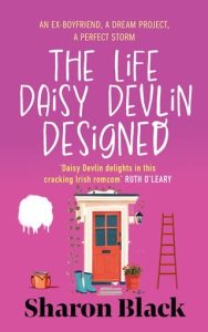 The Life Daisy Devlin Designed by Sharon Black EPUB & PDF