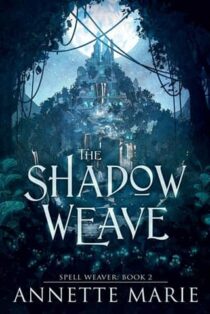 The Shadow Weave by Annette Marie EPUB & PDF